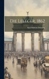 bokomslag Die Leleger, 1862