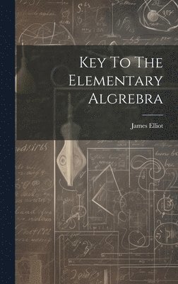 Key To The Elementary Algrebra 1
