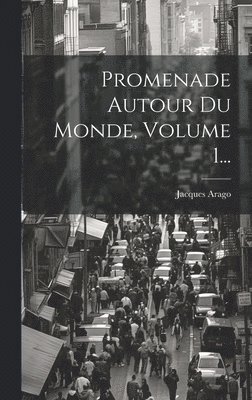 bokomslag Promenade Autour Du Monde, Volume 1...