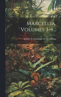 bokomslag Marcellia, Volumes 3-4...