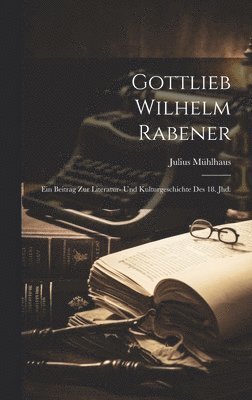 Gottlieb Wilhelm Rabener 1