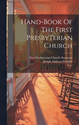 Hand-book Of The First Presbyterian Church 1