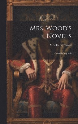 bokomslag Mrs. Wood's Novels