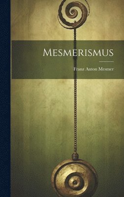 Mesmerismus 1