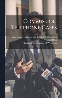 bokomslag Commission Telephone Cases