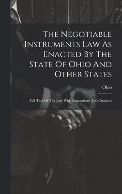 bokomslag Negotiable Instruments Law As Enacted By The State Of Ohio And Other States