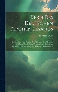 bokomslag Kern Des Deutschen Kirchengesangs