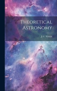 bokomslag Theoretical Astronomy