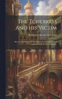 The Tcherkess And His Victim 1