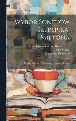 Wybor Sonetw Szekspira, Miltona 1