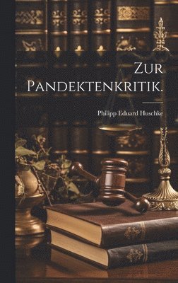 bokomslag Zur Pandektenkritik.