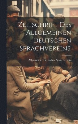 bokomslag Zeitschrift des Allgemeinen Deutschen Sprachvereins.