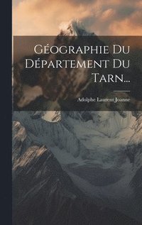 bokomslag Gographie Du Dpartement Du Tarn...