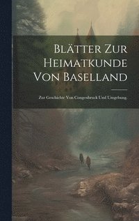 bokomslag Bltter zur Heimatkunde von Baselland