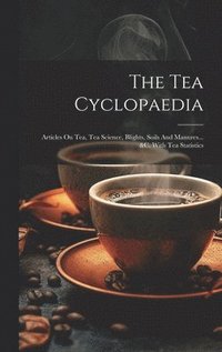 bokomslag The Tea Cyclopaedia