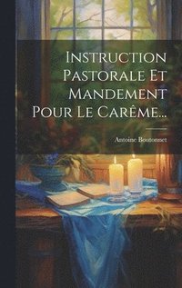 bokomslag Instruction Pastorale Et Mandement Pour Le Carme...