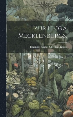 Zur Flora Mecklenburgs. 1
