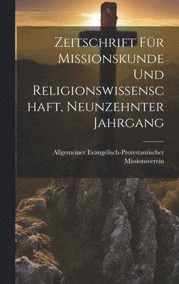 Zeitschrift fr Missionskunde und Religionswissenschaft, Neunzehnter Jahrgang 1