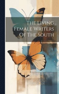 bokomslag Living Female Writers Of The South