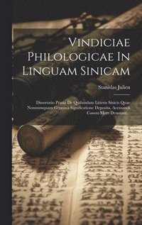 bokomslag Vindiciae Philologicae In Linguam Sinicam