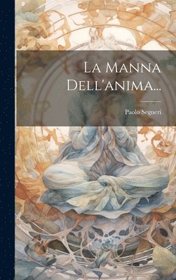 bokomslag Manna Dell'anima...