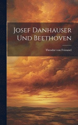 Josef Danhauser und Beethoven 1