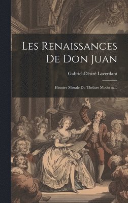 bokomslag Les Renaissances De Don Juan