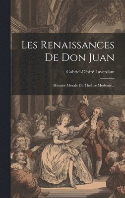 Les Renaissances De Don Juan