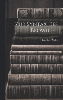 Zur Syntax Des Bewulf... 1