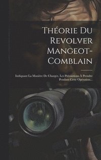 bokomslag Thorie Du Revolver Mangeot-comblain