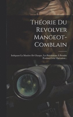 bokomslag Thorie Du Revolver Mangeot-comblain