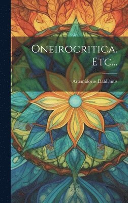 Artemidorus Daldianus - Oneirocritica. Etc..., Inbunden