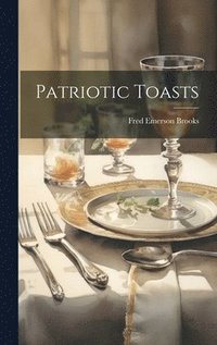 bokomslag Patriotic Toasts