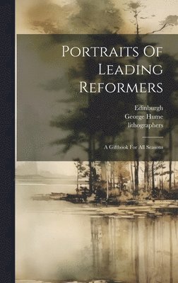 Portraits Of Leading Reformers 1