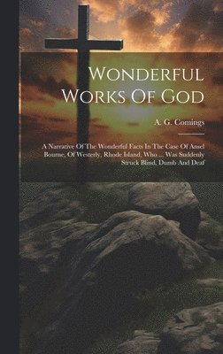 bokomslag Wonderful Works Of God