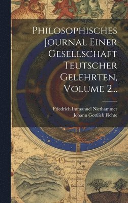 bokomslag Philosophisches Journal Einer Gesellschaft Teutscher Gelehrten, Volume 2...