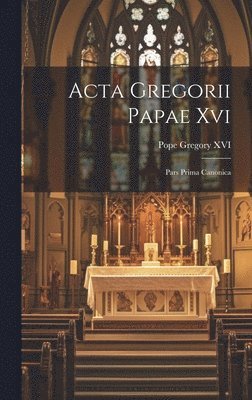 bokomslag Acta Gregorii Papae Xvi