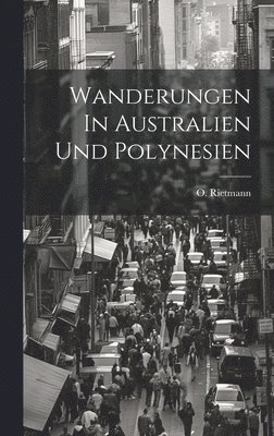 bokomslag Wanderungen In Australien Und Polynesien