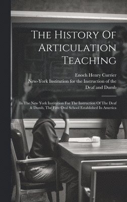 The History Of Articulation Teaching 1