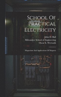 bokomslag School Of Practical Electricity