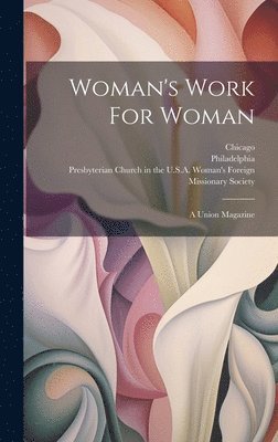 Woman's Work For Woman 1