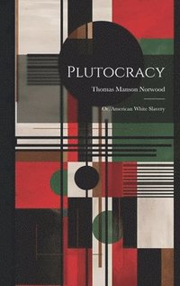 bokomslag Plutocracy