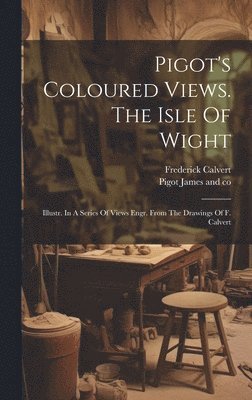 Pigot's Coloured Views. The Isle Of Wight 1