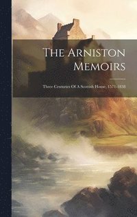 bokomslag The Arniston Memoirs