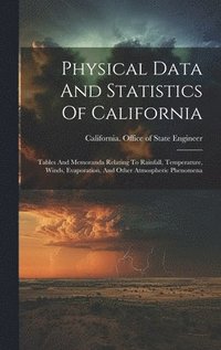 bokomslag Physical Data And Statistics Of California