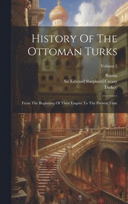 bokomslag History Of The Ottoman Turks