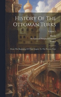History Of The Ottoman Turks 1
