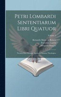 bokomslag Petri Lombardi Sententiarum Libri Quatuor
