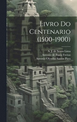 bokomslag Livro Do Centenario (1500-1900)