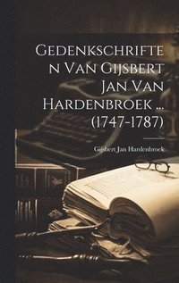 bokomslag Gedenkschriften Van Gijsbert Jan Van Hardenbroek ... (1747-1787)